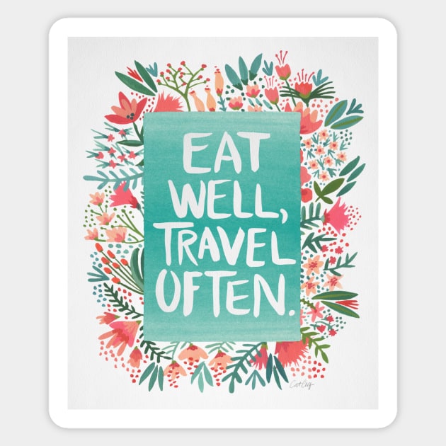 Eat well, travel often Sticker by CatCoq